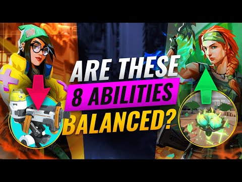 8 Agent Abilities That Need BUFFS/NERFS! - Valorant