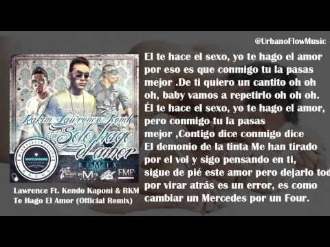 Lawrence Ft Kendo Kaponi y Rakim - Solo Hago El Amor (Remix) (Letra) ★Reggaeton 2013★DALE ME GUSTA✔