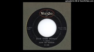 Hooker, John Lee - Drug Store Woman - 1961