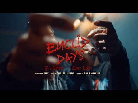 EBK ESKI & GHERBO - "EuclidDays" (Official Music Video)