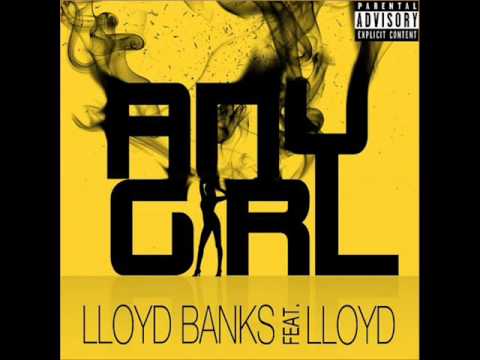 Lloyd Banks - Any Girl Ft.Lloyd