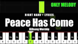[RIGHT HAND/ONLY MELODY] Peace Has Come - Hillsong Worship (by TONklavierstudio)