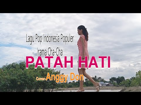 PATAH HATI-Cha-Cha-(Rachmat Kartolo)-Cover-ANGGY DON-BINTANG MALAKA Chanell (BMC)