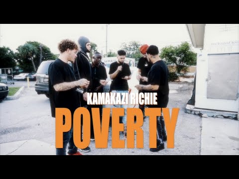 Kamakazi Richie - Poverty (Official Video)