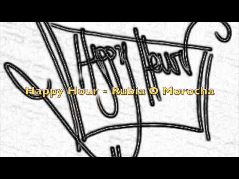 Happy Hour - Rubia O Morocha
