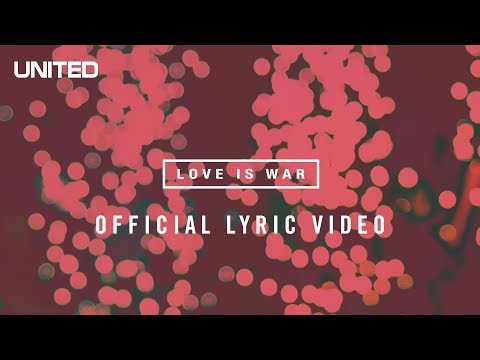 Love is War Lyric Video - Hillsong UNITED