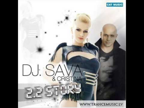 Dj Sava feat Cristina - 2.2 (Story Extended)