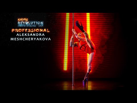 EXOTIC REVOLUTION 2021 | PROFESSIONAL - Aleksandra Meshcheryakova