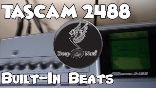 Video thumbnail for Tascam 2488 Built In Beats - Equipment Reviews by Deep Note