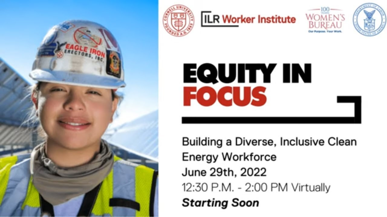 Equity in Focus: Building a Diverse, Inclusive Clean Energy Workforce