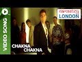 Chakna Chakna (Video Song) | Namastey London | Katrina Kaif & Akshay Kumar