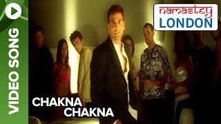 Chakna Chakna (Video Song) | Namastey London | Katrina