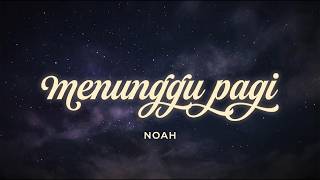 Download lagu Noah - Menunggu Pagi (Lirik Lagu) Lyrics Music | Lagu Populer Noah mp3 Download lagu Noah - Menunggu Pagi (Lirik Lagu) Lyrics Music | Lagu Populer Noah mp3