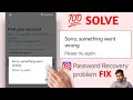 Instagram Sorry Something Went Wrong Problem Sorry Something Went Wrong Please Try Again Instagram