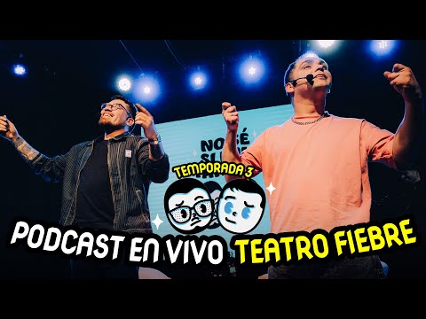 NO SÉ SI FUE TAN ASÍ - PODCAST EN VIVO - TEATRO FIEBRE @claudiomichaux @elluchomiranda