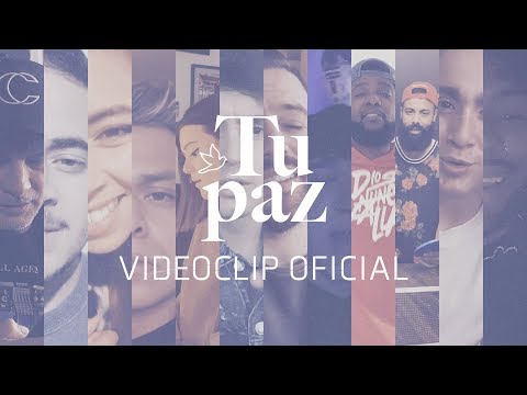 Tu Paz - LEAD  Ft.Cash Luna, Lowsan Melgar, Kim Richards, Evan Craft,  Madiel Lara, y Musiko....