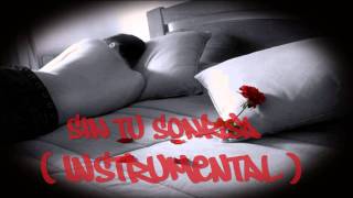 Los Aldeanos - Sin tu Sonrisa (INSTRUMENTAL CON LETRA) // KkN4 Productions