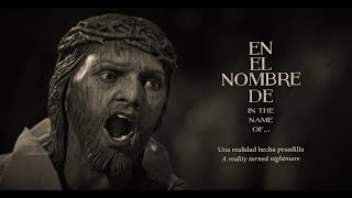 EN EL NOMBRE DE... / IN THE NAME OF...