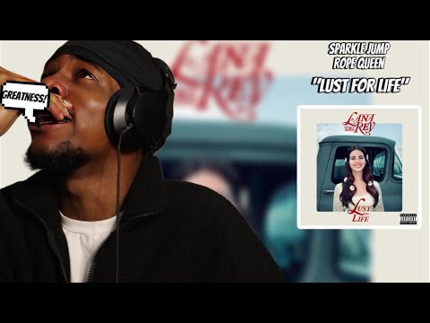 Lana Del Rey “LUST FOR LIFE” First Listen 😳..