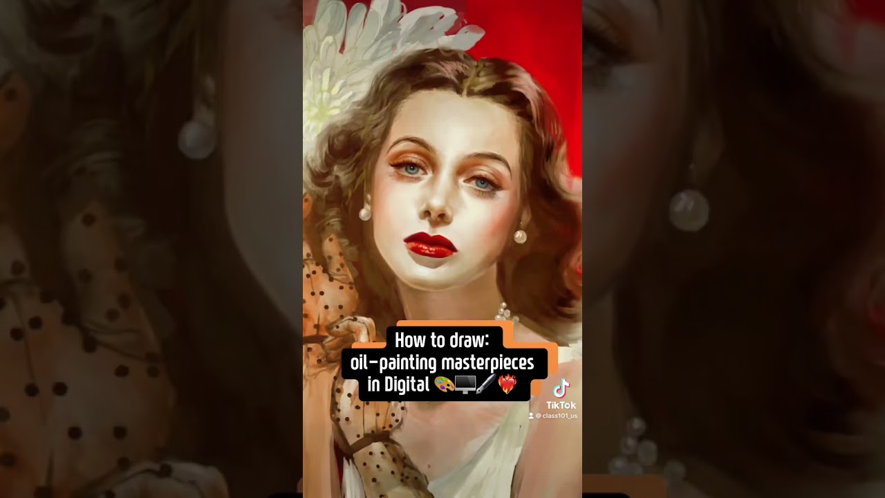CLASS101 | How to create mesmerizing digital oil painting masterpieces 🎨✨