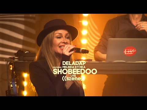 DELADAP ft. Melinda Stoika - Shobeedoo (live szene vienna)