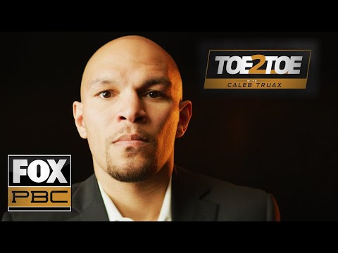 Caleb Truax considers his style 'fan-friendly' | Toe 2 Toe | PBC ON FOX