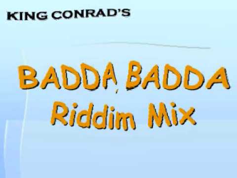 King Conrad's mix - Badda Badda riddim (1999)