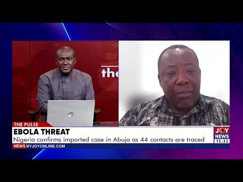 Ebola Threat: Nigeria Confirms Case in Abuja as 44 Contacts Are Traced | The Pulse (21-10-26)