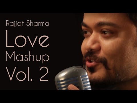 rajat sharma Love Mashup Vol. 2