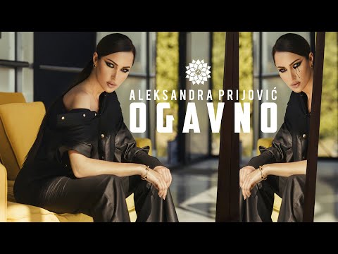 АLEKSANDRA PRIJOVIC - OGAVNO (OFFICIAL VIDEO)