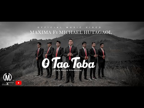 MAXIMA & Michael Hutagaol - O Tao Toba | Cipta: Nahum Situmorang (Official Music Video)