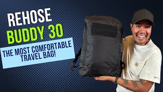 ReHose Buddy 30 Travel Backpack. The Most Comfortable Pack I've Tried!