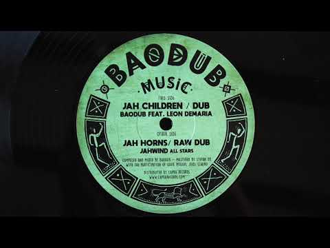 León Demaria, Jahwind All Stars, Baodub - Jah Children / Jah Horns | 12" Baodub Music