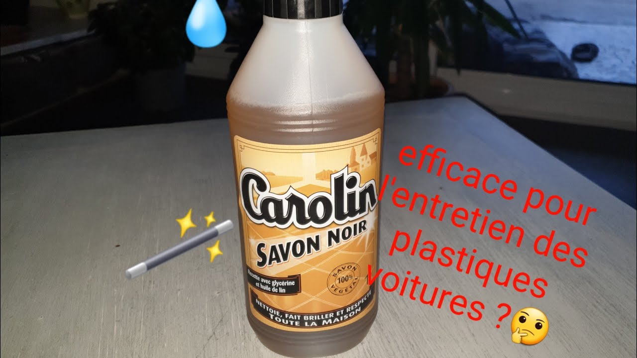 •Savon noir Efficace pour nettoyer les plastiques de voiture 🤔•