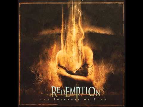 Redemption - The Fullness of Time (FULL SONG!!!)