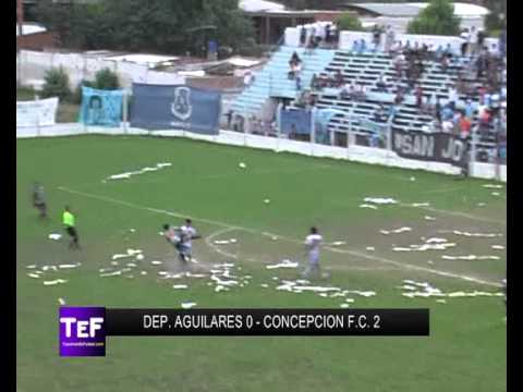 ARGENTINO B - 9° FECHA | DEPORTIVO AGUILARES 0 - 2 CONCEPCION FC.flv