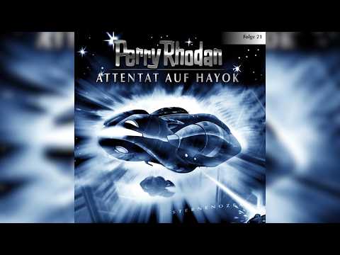 Attentat auf Hayok - Perry Rhodan Sternenozean 21 | div | Hörspiel