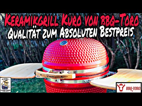 #258 - Produktvorstellung: Keramikgrill Kuro von BBQ-Toro // Qualität zum absoluten Bestpreis