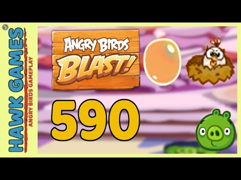 Angry Birds Blast Level 590 - 3 Stars Walkthrough, No Boosters