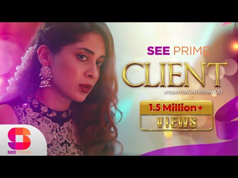 Client | Short Film | Azekah Daniel | Ahmed | Anis Alam | Bushra Khanum | SeePrime | Original |