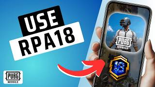 How To Use RPA18 In PUBG Mobile