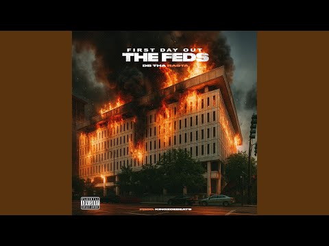 First Day out the Feds