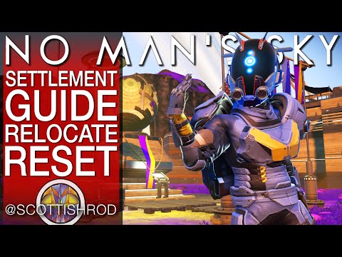 Settlement Guide Relocate Reset - How To Guide - No Man's Sky Update - NMS Scottish Rod