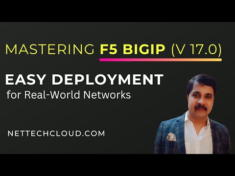 MASTERING F5 BIGIP | HOW TO DEPLOY & CONFIGURE  F5 BIG-IP (V 17.0.0) in REAL WORLD NETWORKS - PART 1