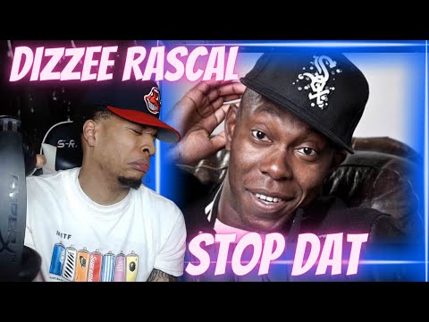 THE ENERGY IS BONKERS!! FIRST TIME HEARING DIZZEE RASCAL - STOP DAT | REACTION
