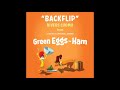 Backflip From Green Eggs And Ham Green Eggs And Ham OST