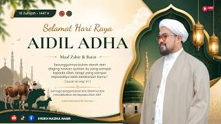 🔴 Live || Majlis Hari Raya Aidiladha 1447H || Zawiyah Nasiriyyah. 🔴