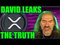 💥XRP SHOCKED💥 DAVID DROPS ANOTHER BOMB