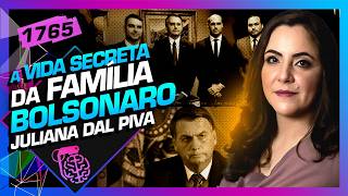 A VIDA SECRETA DA FAMÍLIA BOLSONARO: JULIANA DAL PIVA  - Inteligência Ltda. Podcast #1765