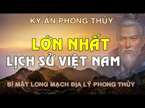 Kỳ Án Phong Thủy Lớn Nhất Việt Nam - Huyền Thuật Hay Hư Ảo?